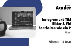 Instagram und TikTok: Bilder und Videos bearbeiten wie ein Profi (Grafik: news aktuell Academy)