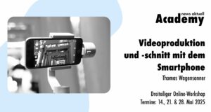Workshop: Videoproduktion mit dem Smartphone